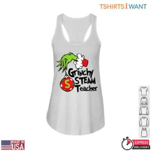 Grinchy STEAM Teacher Ornament T-Shirt 8 Grinchy STEAM Teacher Ornament T Shirt 3 1.jpg