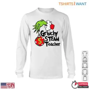 Grinchy STEAM Teacher Ornament T-Shirt 11 Grinchy STEAM Teacher Ornament T Shirt 6 1.jpg