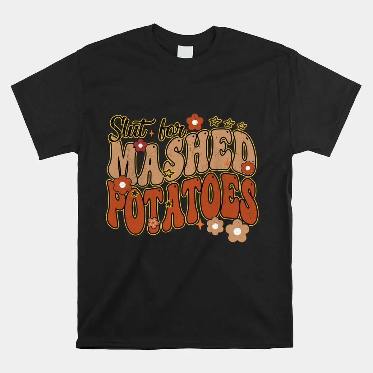 Groovy Slut Mashed Potatoes Thanksgiving Shirt 1 Groovy Slut Mashed Potatoes Thanksgiving Shirt 1 1.jpg