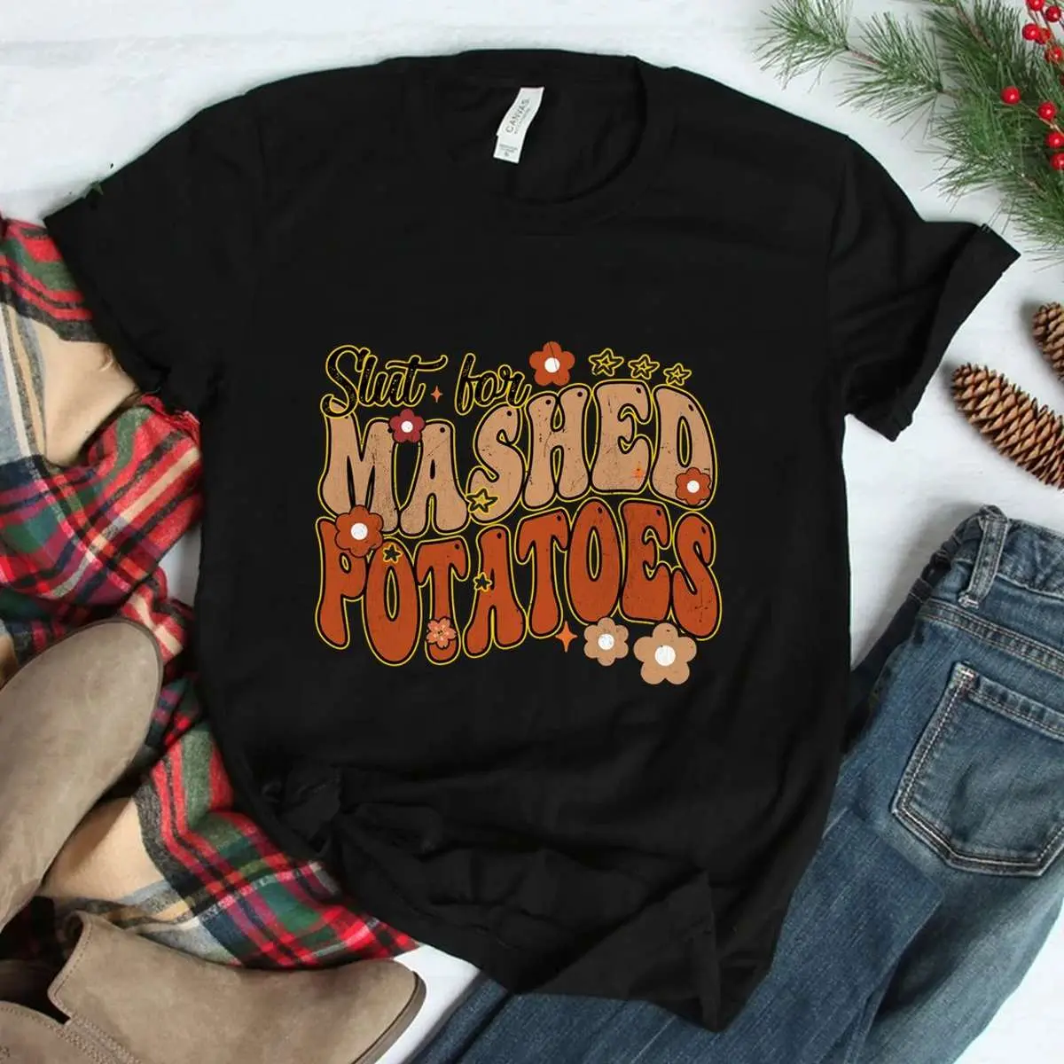 Groovy Slut Mashed Potatoes Thanksgiving Shirt 3 Groovy Slut Mashed Potatoes Thanksgiving Shirt 3 1.jpg