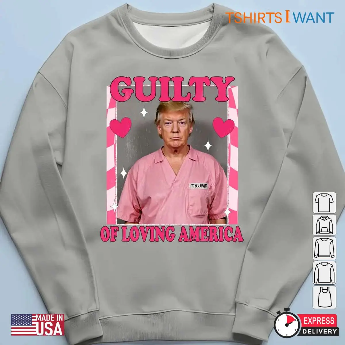 Guilty Of Loving America Trump Election Apparel 6 1.jpg