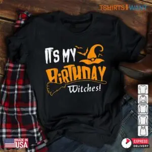 Halloween Birthday Shirts: It's My Birthday Witch October Halloween Costume 6 Halloween Birthday Shirts October Witch Party 2 1.jpg