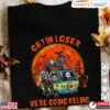 Halloween Get In Loser Horror Movie T-Shirt 3 Halloween Get In Loser Horror Movie T Shirt 1 1.jpg
