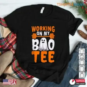 Halloween Gym Shirts: Working On My Boo Workout Weightlifting Halloween Costume 7 Halloween Gym Shirts Working On My Boo Fitness 3 1.jpg