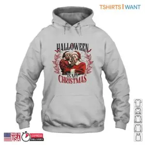 Halloween Is My Christmas Sweatshirt - Festive Horror Design Tee 7 Halloween Is My Christmas Festive Horror Design Tee 3 1.jpg
