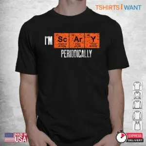 Halloween Periodic Table: I'm Scary Periodically Elements Halloween Costume 5 Halloween Periodic Table Spooky Elements Tee 2 1.jpg