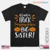 Halloween Pregnancy Announcement Shirt: Big Sister Halloween Pregnancy Reveal Tee 10 Halloween Pregnancy Announcement Shirt Big Sister Reveal Costume 1 1.jpg