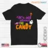 Halloween Shirt Teacher: It's About The Candy Kids Teacher Halloween Tee 12 Halloween Shirt Teacher Candy Kids Educator Tee 1 1.jpg