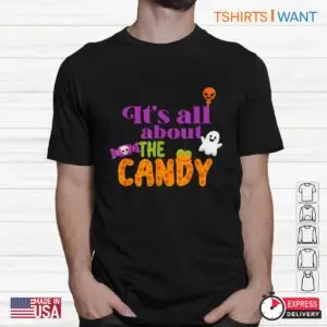 Halloween Shirt Teacher: It's About The Candy Kids Teacher Halloween Tee 7 Halloween Shirt Teacher Candy Kids Educator Tee 2 1.jpg