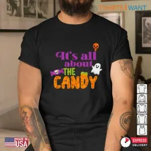 Halloween Shirt Teacher: It's About The Candy Kids Teacher Halloween Tee 10 Halloween Shirt Teacher Candy Kids Educator Tee 5 1.jpg