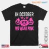 Halloween Shirts Pink October Cancer Awareness Tee 1 1.jpg