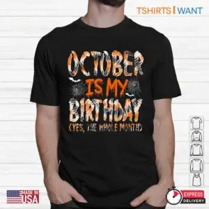 Halloween Tie Dye Shirt: October Is My Birthday Whole Month Tie Dye Halloween Tee 7 Halloween Tie Dye Shirt October Birthday Groovy Tee 2 1.jpg