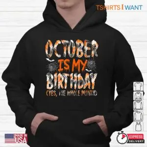 Halloween Tie Dye Shirt: October Is My Birthday Whole Month Tie Dye Halloween Tee 9 Halloween Tie Dye Shirt October Birthday Groovy Tee 4 1.jpg