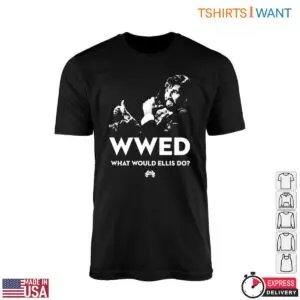 Harry Ellis Die Hard T Shirt WWED What Would Ellis Do Quote 1 1.jpg