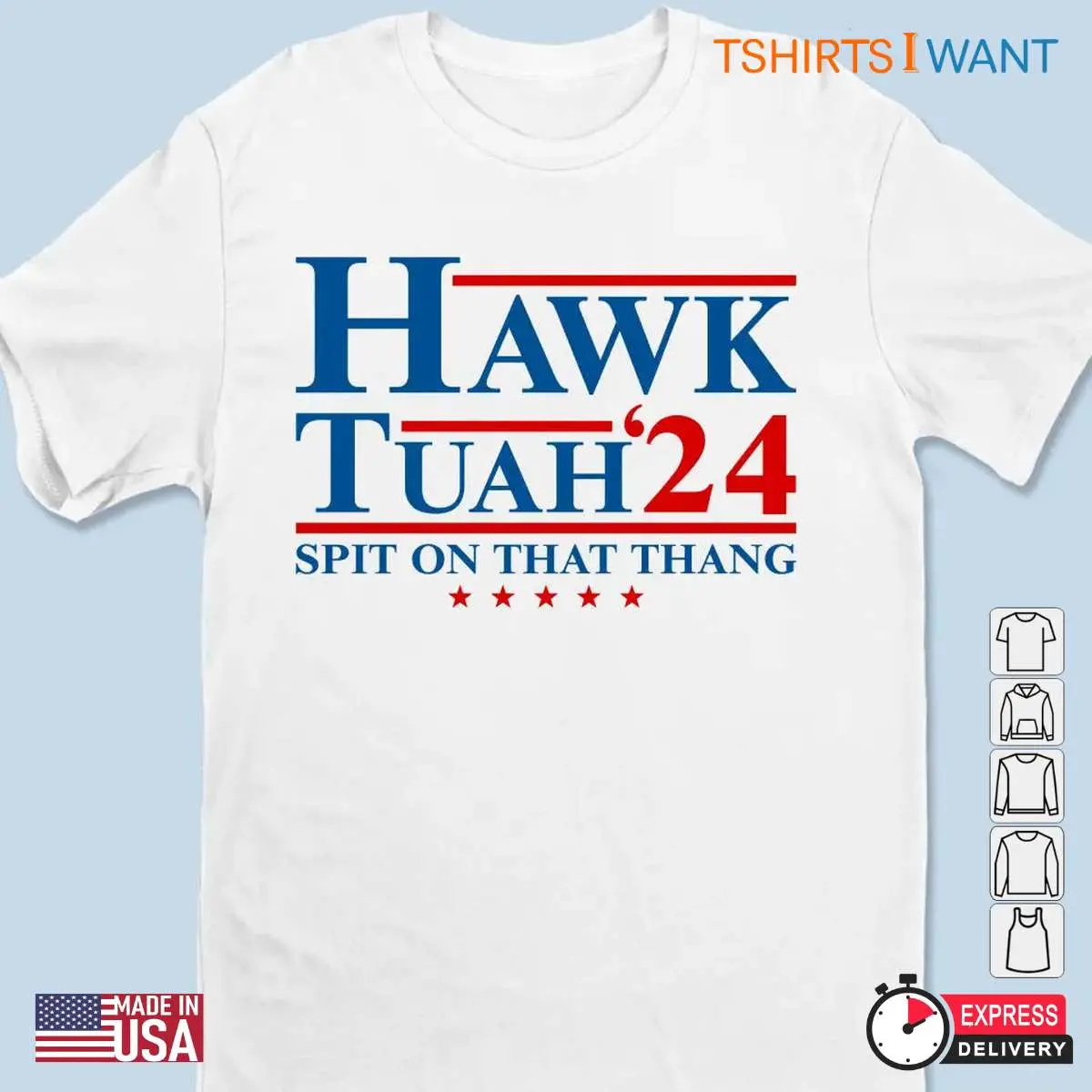 Hawk Tuah, Spit On That Thang: Newest Donald Trump T-shirts 12 Hawk Tuah Spit On That Thang Donald Trump T shirts 2