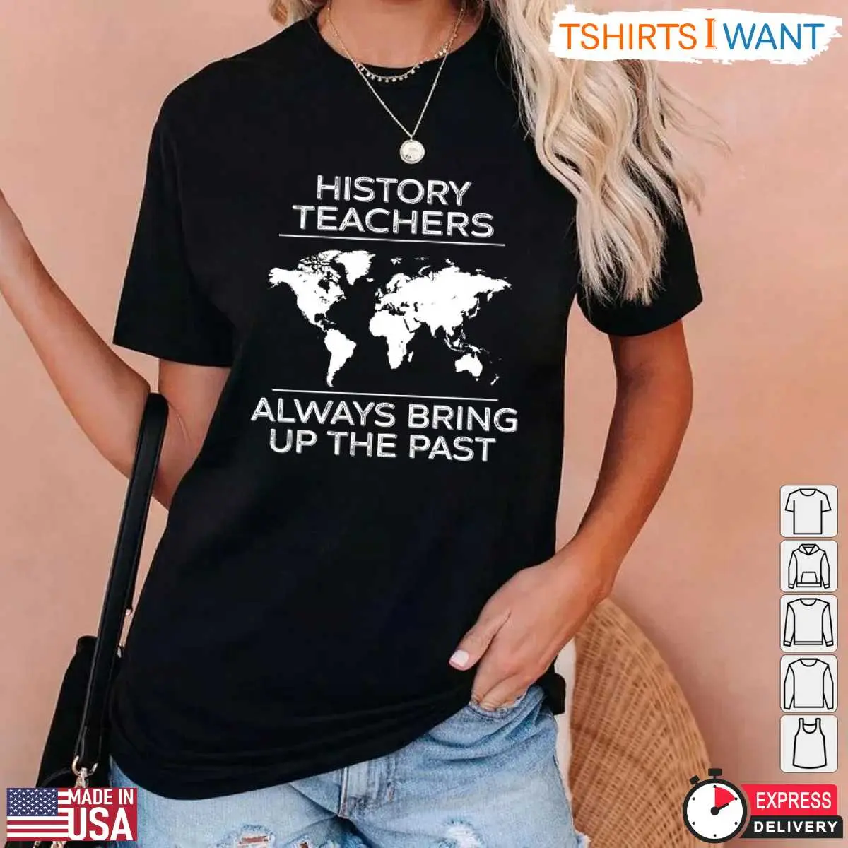 History Teacher Gift Always Bringing Up The Past T Shirt 3 1.jpg