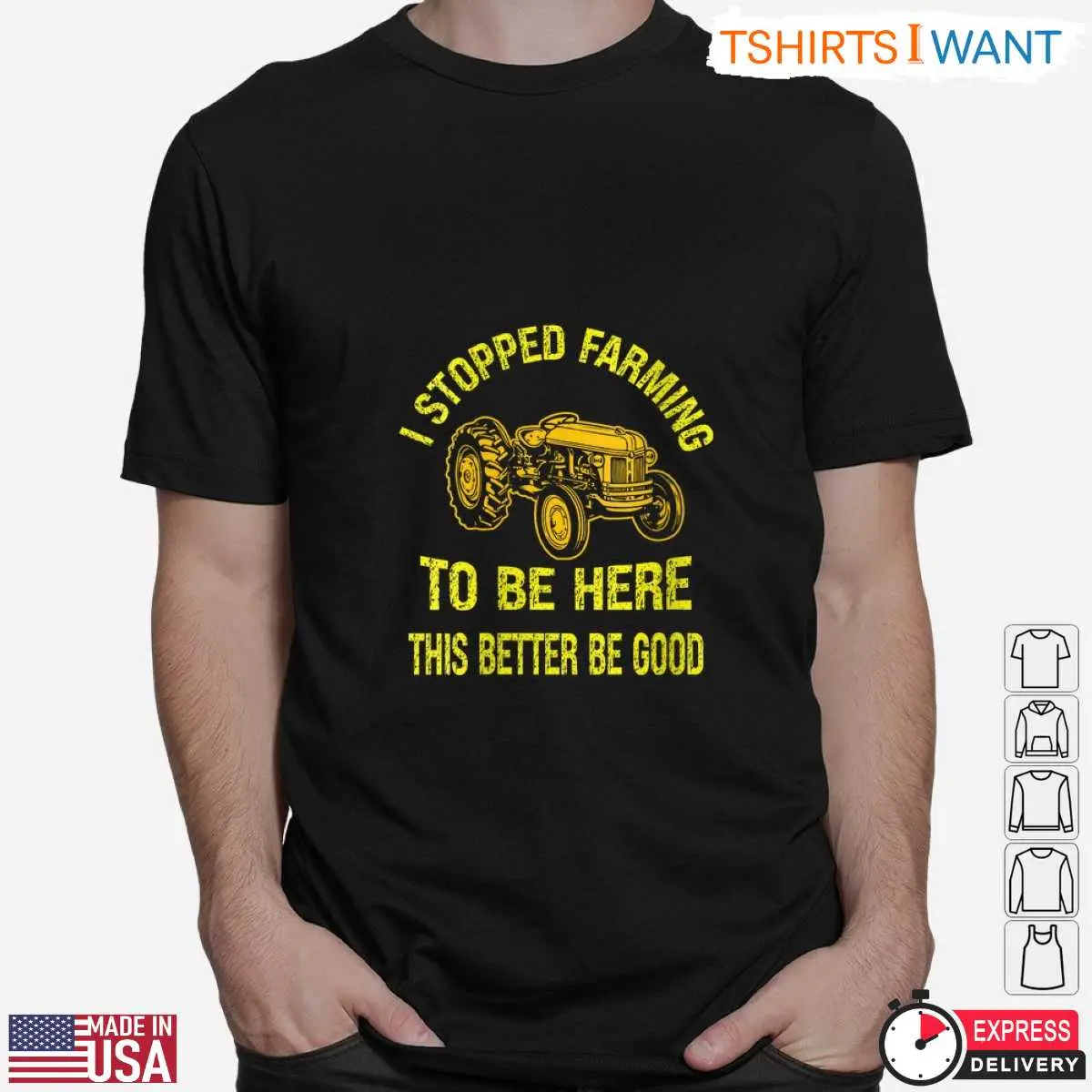 Humorous Farming T Shirt This Better Be Good Tractor Design 2 1.jpg