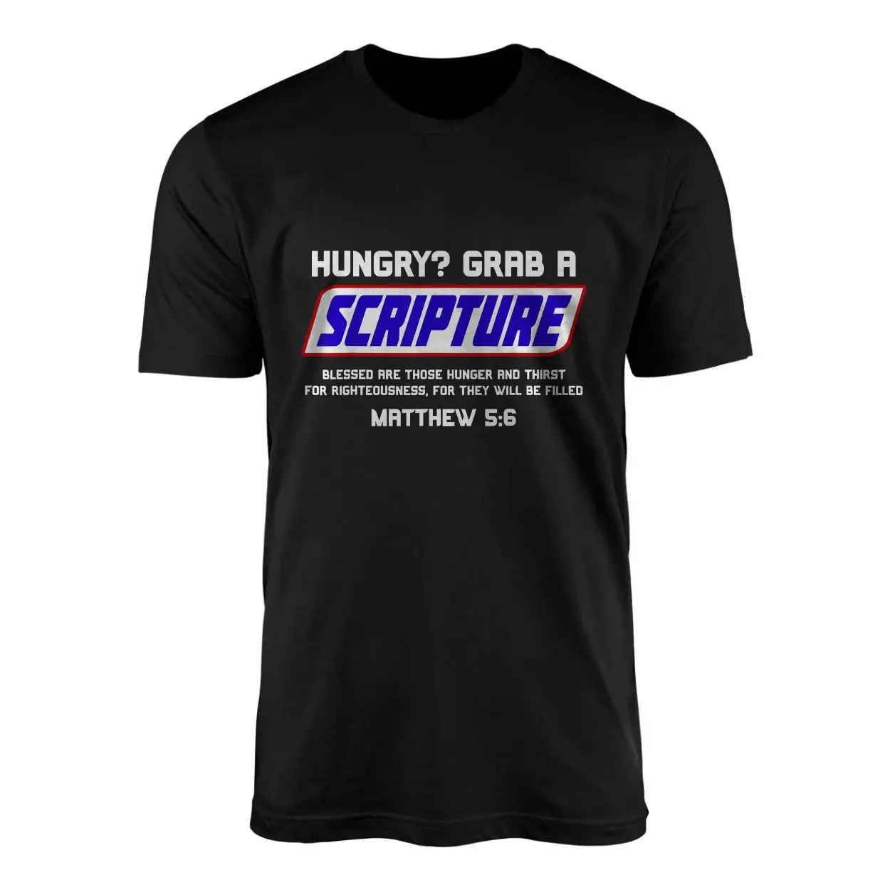 Hungry Grab A Scripture Matthew 5 6 Christian T Shirt 1 1.jpg