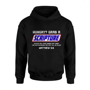 Hungry Grab A Scripture Matthew 5 6 Christian T Shirt 2 1.jpg