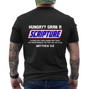Hungry Grab A Scripture Matthew 5 6 Christian T Shirt 6 1.jpg