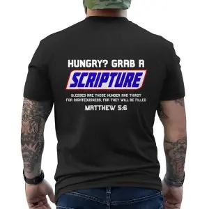 Hungry Grab A Scripture Matthew 5 6 Christian T-Shirt 12 Hungry Grab A Scripture Matthew 5 6 Christian T Shirt 6 1.jpg