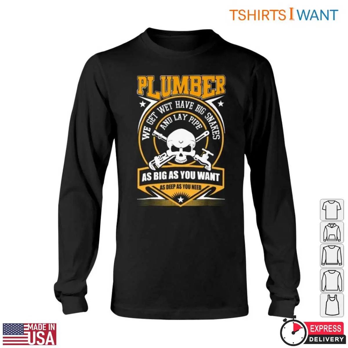 I Am a Plumber T Shirt Skull Crossed Wrenches and Lay Pipe Tee 6 1.jpg