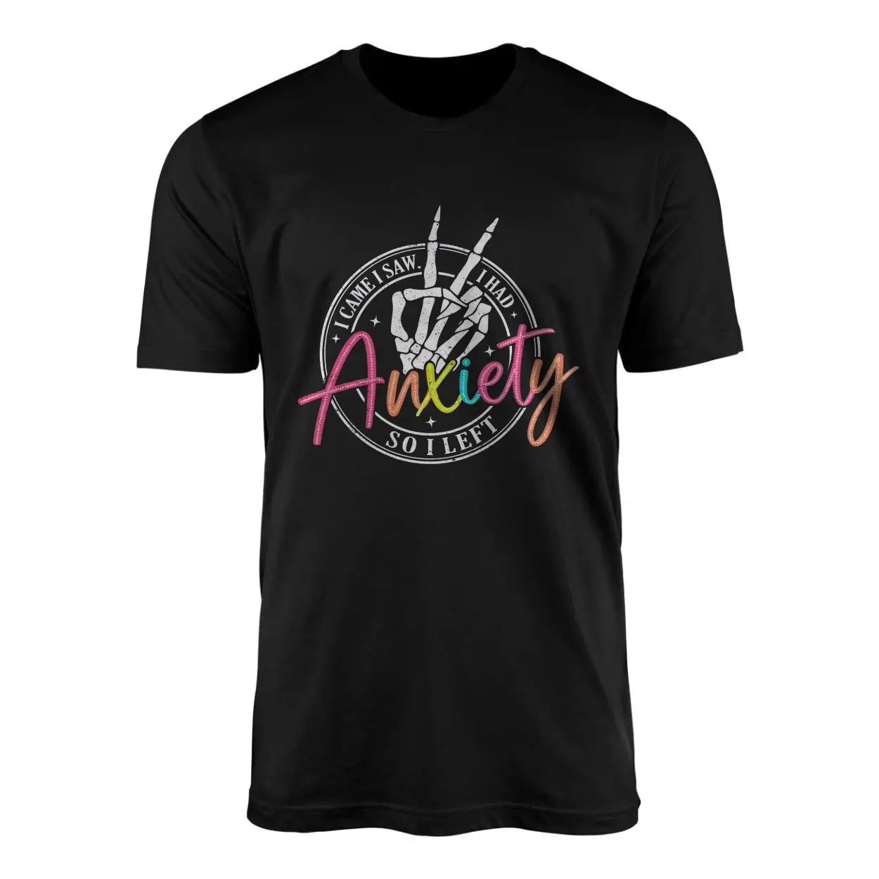 I Came I Saw I Had Anxiety So I Left Skeleton T Shirt 1 1.jpg