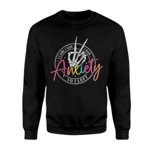 I Came I Saw I Had Anxiety So I Left Skeleton T Shirt 3 1.jpg