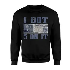 I Got 5 On It – Funny Food Coupon Parody Graphic T-shirt 9 I Got 5 On It E28093 Funny Food Coupon Parody Graphic T shirt 3.jpg
