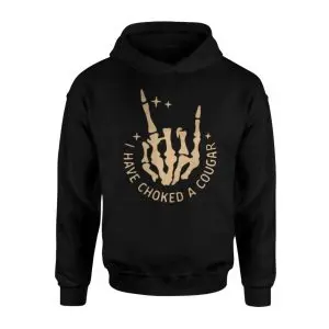 I Have Choked A Cougar, Funny Offensive Humor T-Shirt 8 I Have Choked A Cougar Funny Offensive Humor T Shirt 2 1.jpg