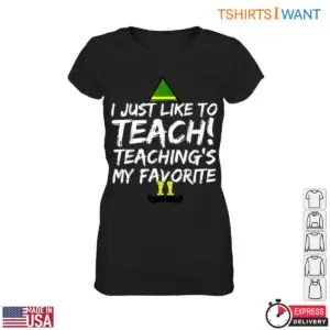 I Just Like to Teach Funny Teacher T-Shirt 7 I Just Like to Teach Funny Teacher T Shirt 2 1.jpg