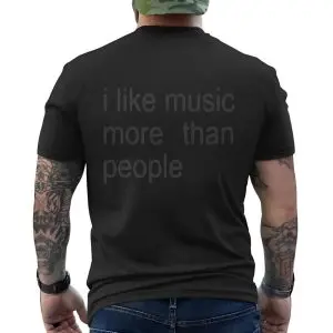 I Like Music More Than People T-Shirt 12 I Like Music More Than People T Shirt 6 1.jpg