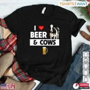 I Love Beer And Cows Funny Farmer T-Shirt 5 I Love Beer And Cows Funny Farmer T Shirt 2 1.jpg