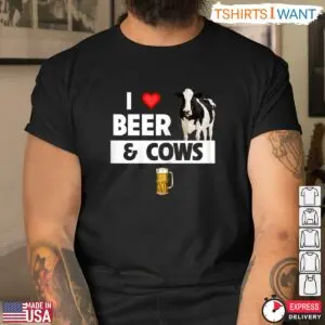 I Love Beer And Cows Funny Farmer T-Shirt 6 I Love Beer And Cows Funny Farmer T Shirt 3 1.jpg