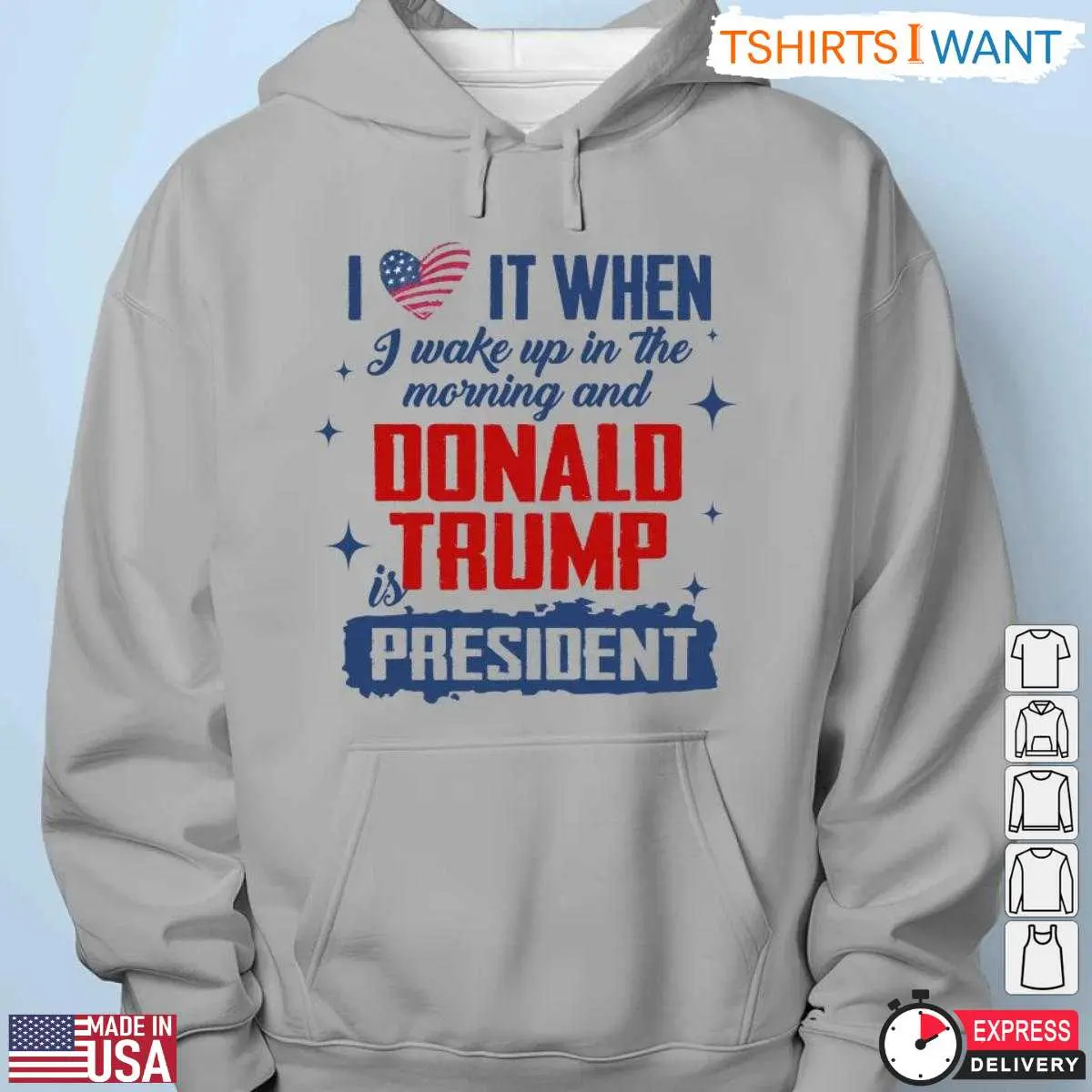 I Love It When I Wake Up Trump T Shirt Political Statement 3 1.jpg