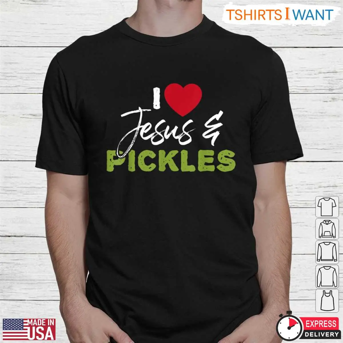 I Love Jesus And Pickles Farm Fresh T Shirt 2 1.jpg