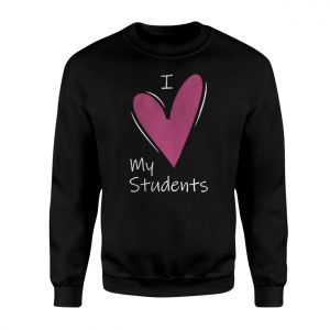 I Love My Students Teacher Appreciation Graphic T Shirt 3 1.jpg
