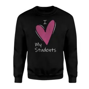 I Love My Students Teacher Appreciation Graphic T-Shirt 9 I Love My Students Teacher Appreciation Graphic T Shirt 3 1.jpg