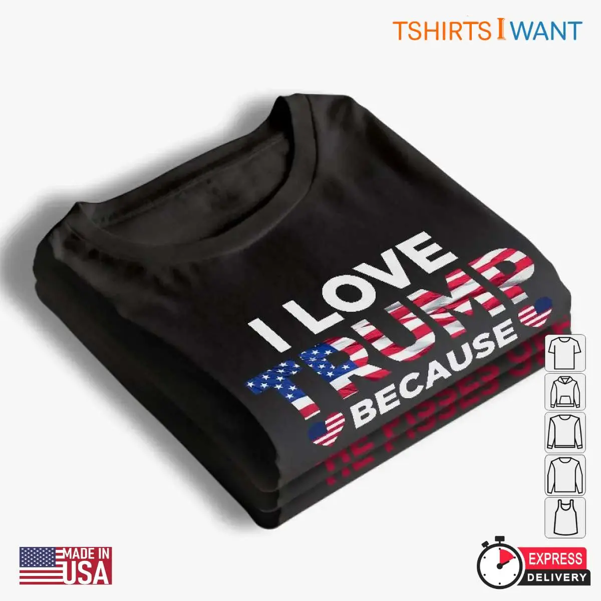 I Love Trump He Pisses Off People I Cant Stand Shirt 4 1.jpg