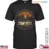 I Love the Smell of Sawdust in the Morning T Shirt Rustic Lumberjack Design 1 1 1.jpg