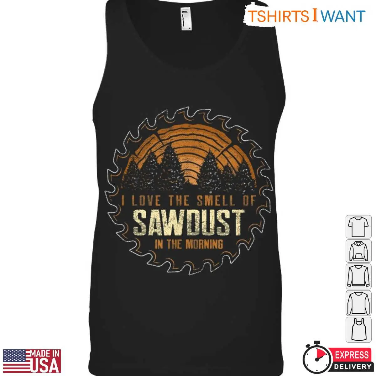 I Love the Smell of Sawdust in the Morning T Shirt Rustic Lumberjack Design 5 1 1.jpg