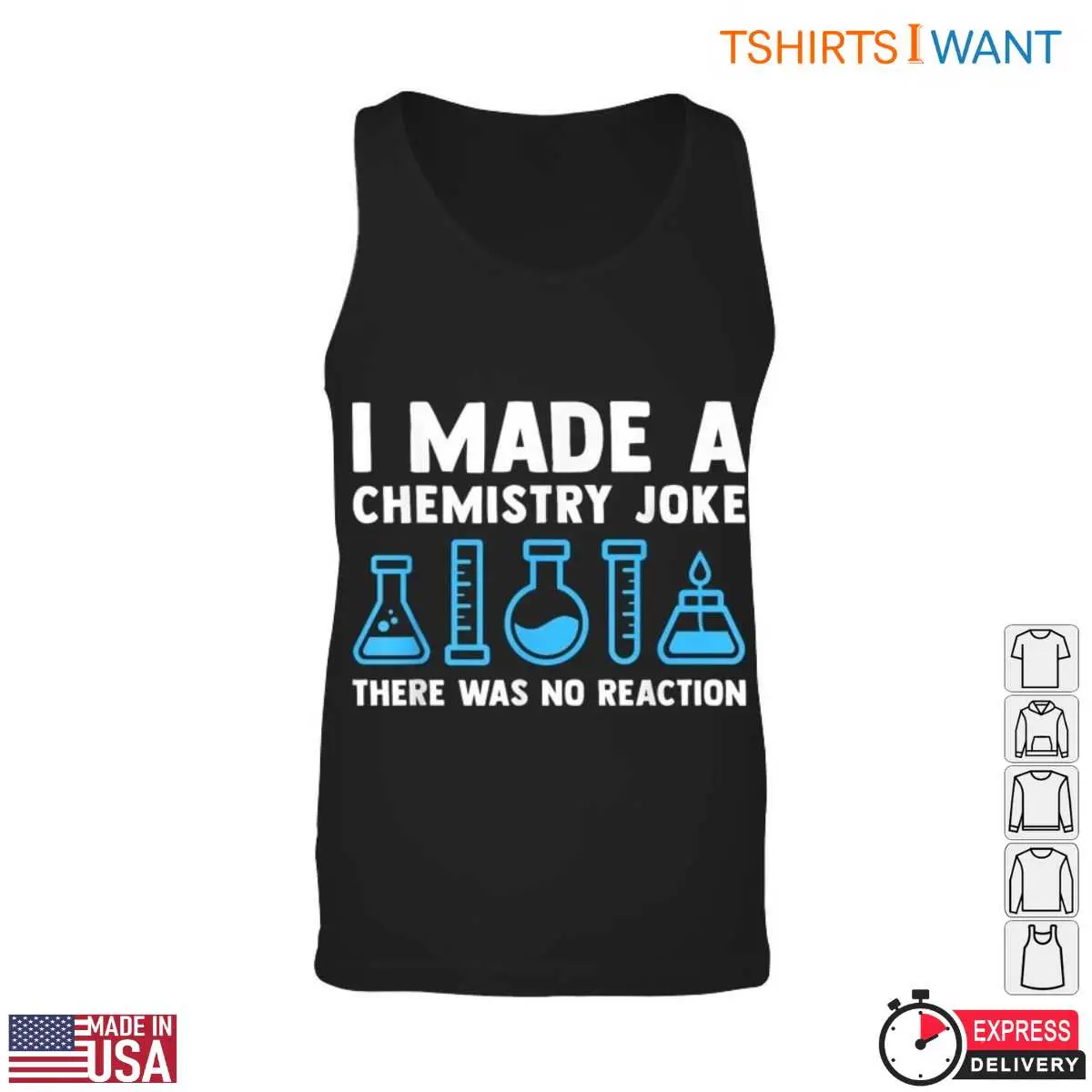 I Made A Chemistry Joke Science Teacher Tee T Shirt 3 1.jpg