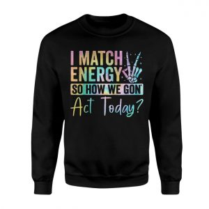 I Match Energy Shirt E28093 Pastel Attitude Skeleton Hand Graphic Tee 3.jpg