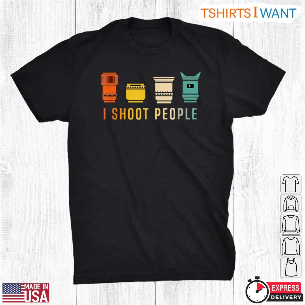 I Shoot People Photography Shirt - Funny Photographer Lens Design 2 Front view of I Shoot People Photography Shirt