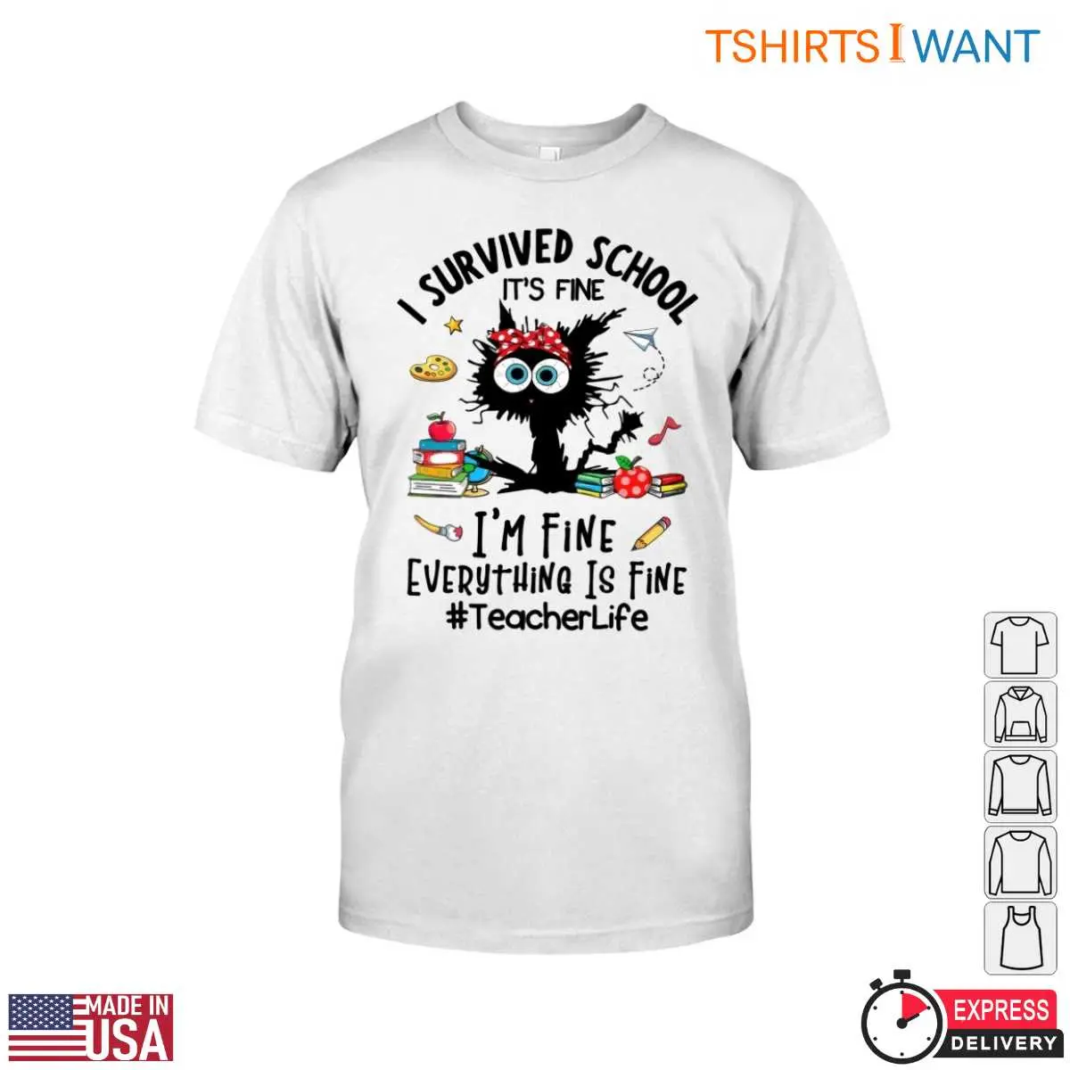 I Survived School T-Shirt - Funny Teacher Life Shirt with Cute Character 12 I Survived School Teacher T-Shirt Front View