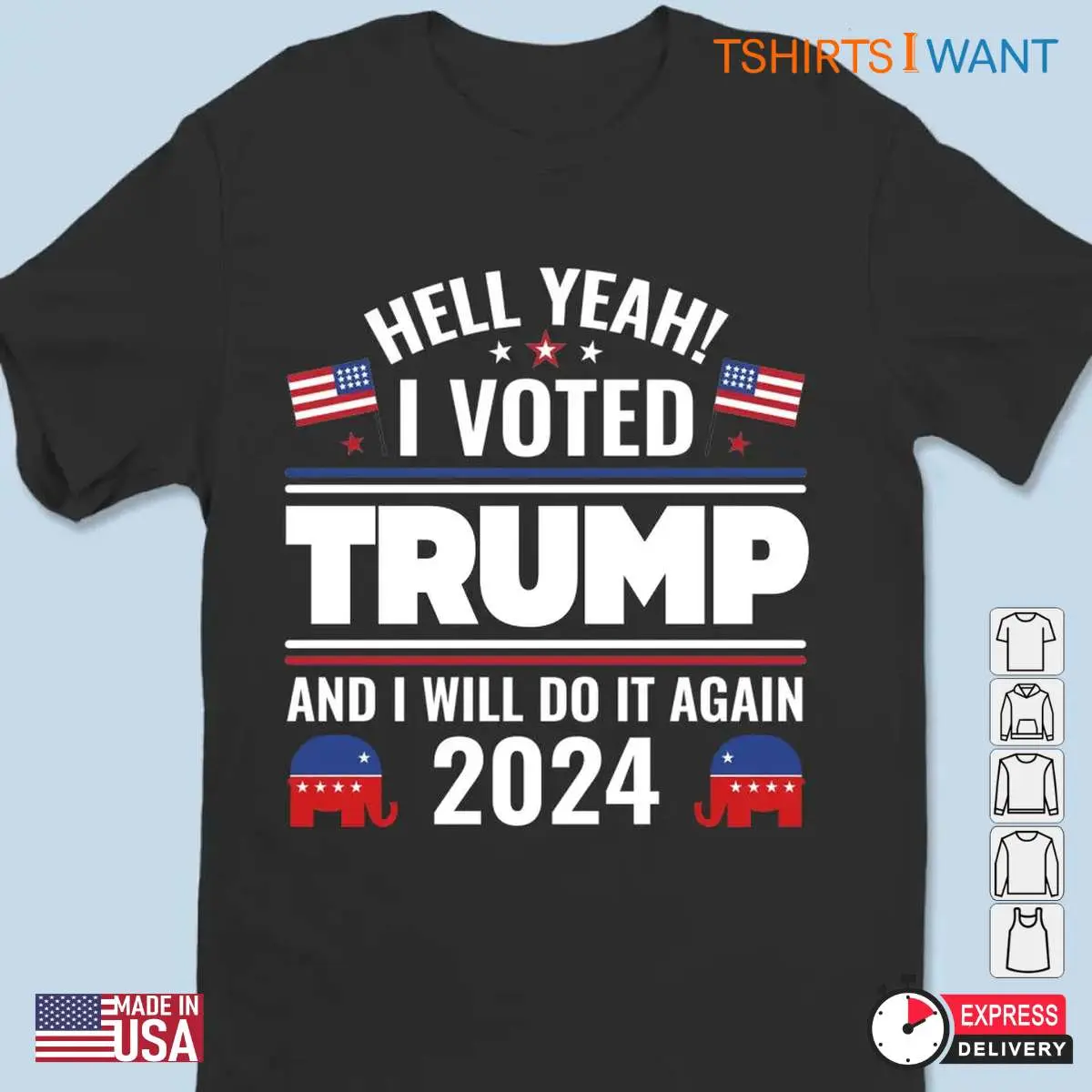 I Voted for Trump And I'll Do It Again: MAGA Apparel 12 I Voted Trump And Will Again MAGA Apparel 2