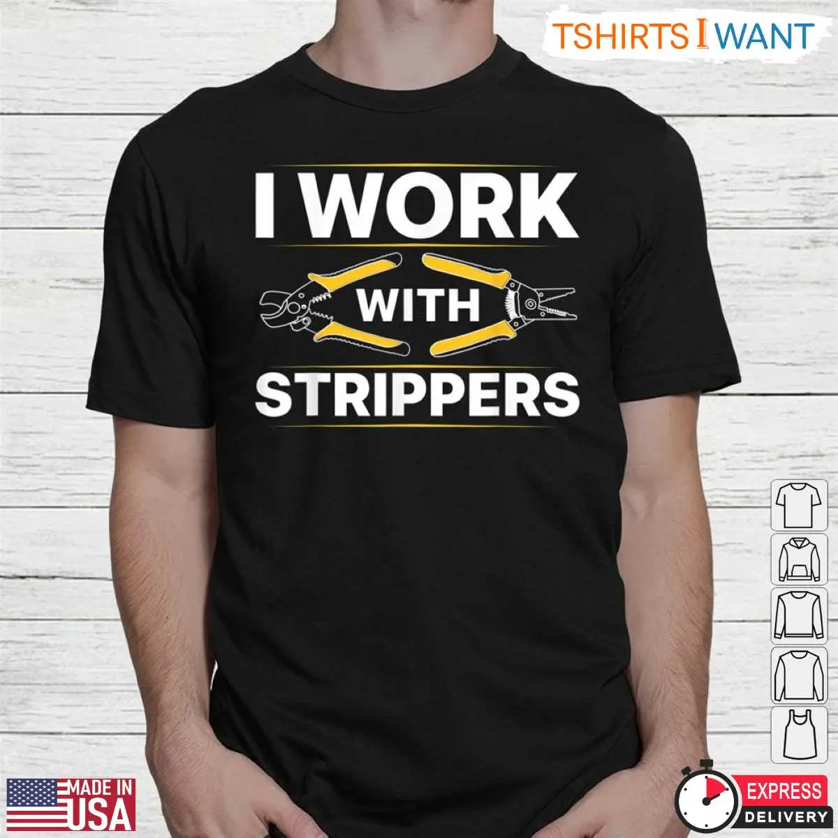I Work With Strippers Funny Electrician T Shirt 2 1.jpg