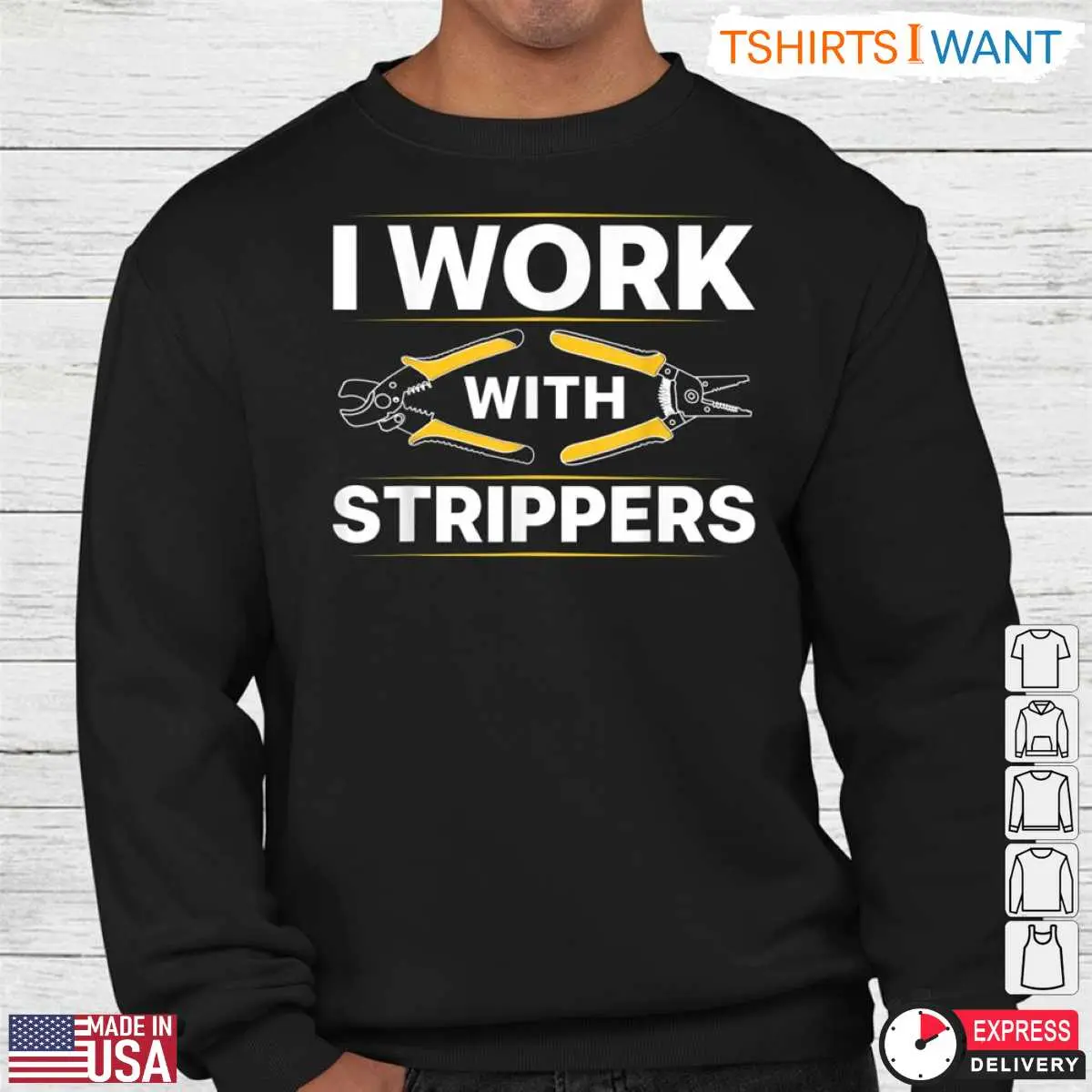 I Work With Strippers Funny Electrician T-Shirt 9 I Work With Strippers Electrician T-Shirt Detail