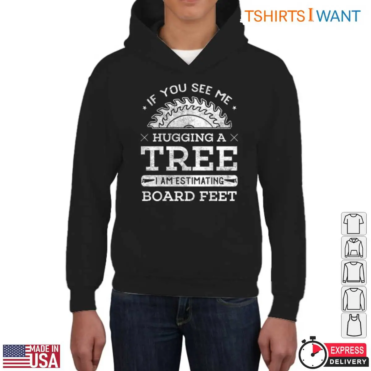If You See Me Hugging a Tree T-Shirt - Funny Lumberjack Board Feet Design 11 If You See Me Hugging a Tree T-Shirt Detail
