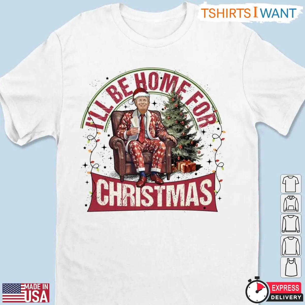 Ill Be Home for Christmas Trump T Shirt Funny Parody 2 1.jpg